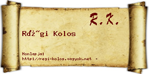 Régi Kolos névjegykártya